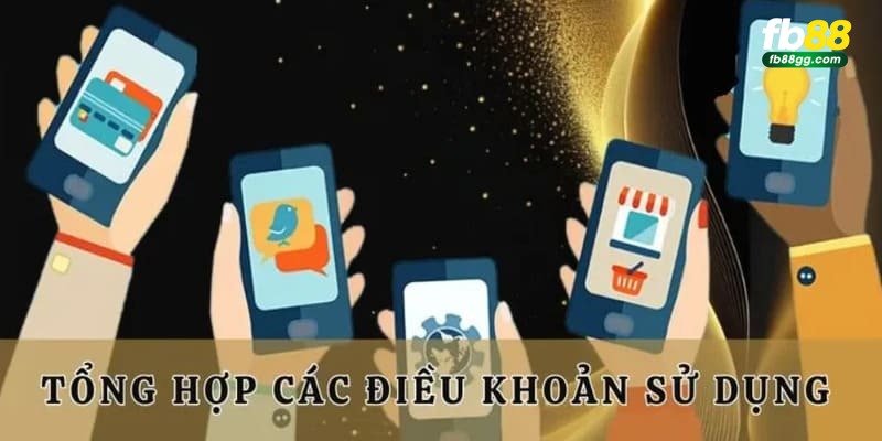 Điều Khoản Sử Dụng 2 Quy định về điều khoản sử dụng FB88