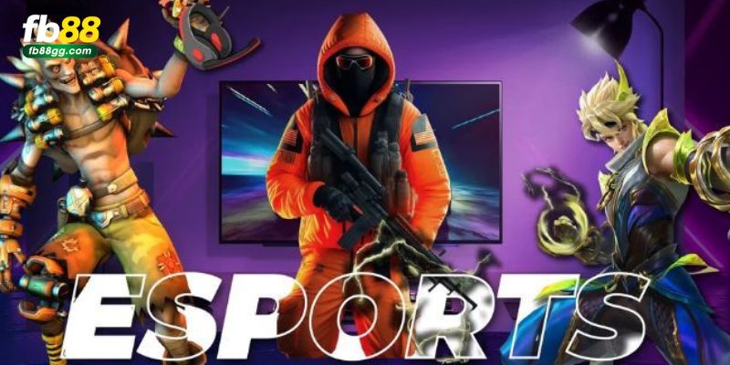 ESPORTS FB88 1 Tổng quan về sảnh cược cá cược thể thao điện tử